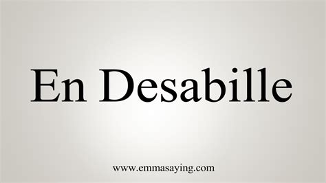 desabille|More.